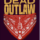 Dead Outlaw – Alive and Kicking Up a Storm on Broadway